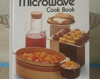 Vintage 1980 Cookbook: Better Homes and Gardens Microwave Cook Book Meredith Corp