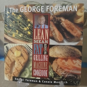 Vintage 2000 The George Foreman Lean Mean  Fat Reducing Grilling Machine Cookbook Paperback