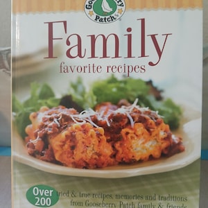 Gooseberry Patch  family favorite recipes Over 200 tried and true recipes  memories and traditions 2008 Cookbook Hardcover