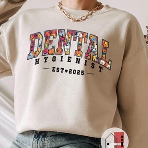 Sweat-shirt hygiéniste dentaire personnalisé, hygiène dentaire personnalisée EST. Sweat-shirt 2025, pull de fin d&#39;études dentaires, floral RDH Dental.