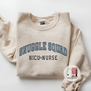 NICU Nurse Snuggle Squad Sweatshirt, NICU Nurse Sweatshirt, Neonatal Nurse Sweater, Baby Nurse Crewneck, Nurse Appreciation, Neonatal nurse.