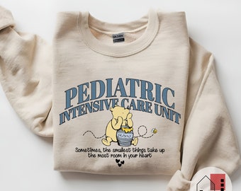 Pediatric ICU Nurse Sweatshirt, PICU Nurse Pooh Bear Shirt Sweatshirt, Cute PICU Children's Nurses Appreciation, Pediatric Nurs Sweatshirt.