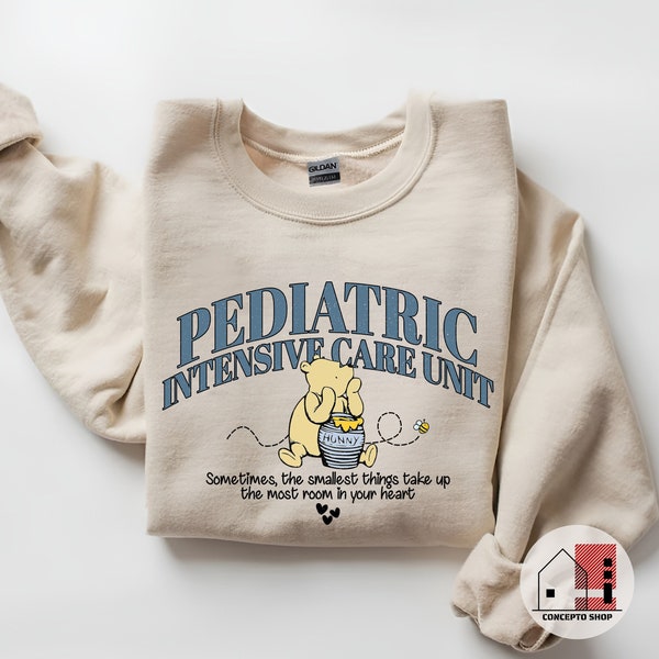 Pediatric ICU Nurse Sweatshirt, PICU Nurse Pooh Bear Shirt Sweatshirt, Cute PICU Children's Nurses Appreciation, Pediatric Nurs Sweatshirt.