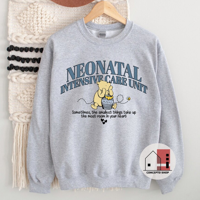 NICU Nurse Sweatshirt, Vintage Bear Quote, Neonatal Intensive Care Unit nurse sweatshirt, Baby Nursery Shirt, Baby Nurse Sweater, NICU life Sport Grey