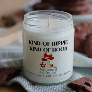 Nag Champa Candle, Kind Of Hippie Kind Of Hood Candle, Funny Boho Decor, Birthday Gift For Hippie, Gift For Him, Gift For Her, Best Friend