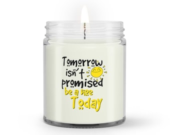Tomorrow Isn_t Promised Be A Hoe Today, Funny Candle, Sarcastic Gift For Best Friend, Gift For Her, Gift For Girlfriend, Gift For Women