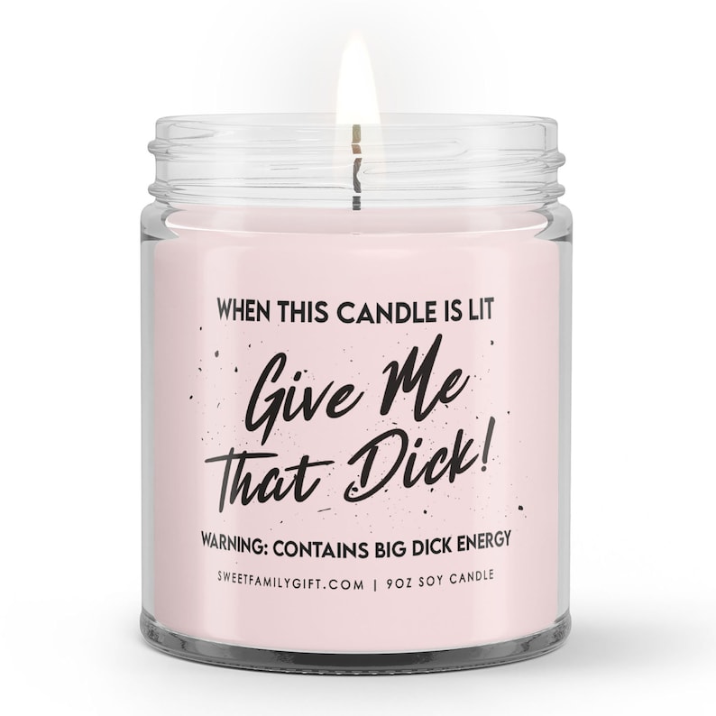 When This Candle is Lit Give Me That Dick Warning Contains Big Dick