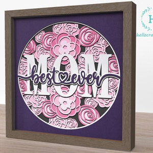 3D BEST MOM EVER Svg, 3d Mother's Day Svg, Mother's Day Shadow Box Svg ...
