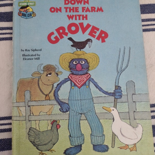 Down on the Farm With Grover 1980 Hardcover Book Sesame Street Book Club