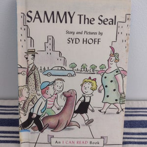 Sammy the Seal - Story and Pictures by Syd Hoff 1959 Copyright  Hardcover An I Can Read Book