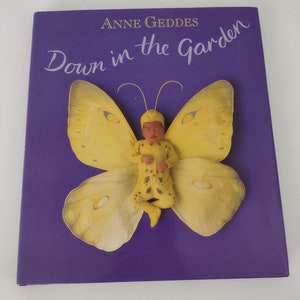 Down in the Garden Anne Geddes 1996 Oversized Hardcover Baby Photography Book