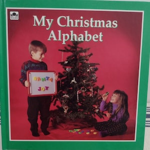 Vintage Kids Christmas Book- My Christmas Alphabet 1993 Photographs by Claudia Kunin