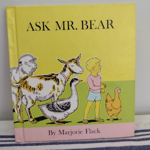 Ask Mr. Bear - Story & Pictures by Marjorie Flack Hardcover Book