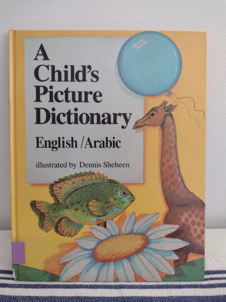A Child's Picture Dictionary -english/arabic Hardcover Book Illustrated by Dennis Sheheen - Etsy