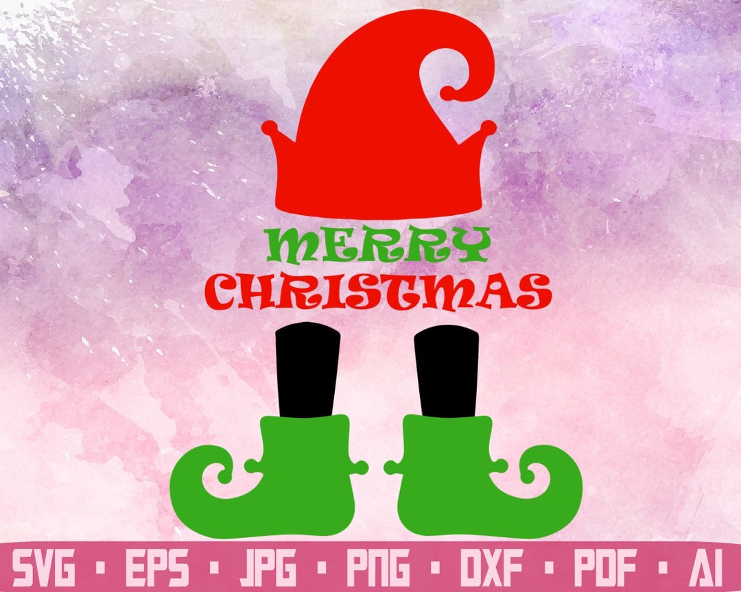 Elf Legs Svg Elf Cut File Elf Svg Christmas Elf Svg Merry Christmas
