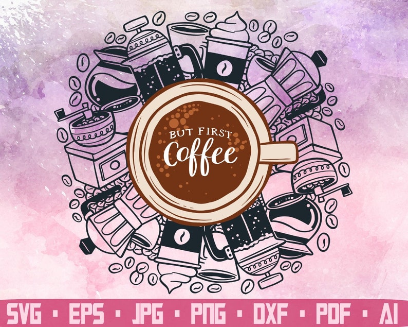 Free Free 296 Ok But First Coffee Svg SVG PNG EPS DXF File