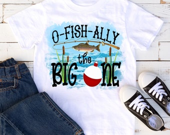 O fish ally The Big One Shirt ,Fishing First Birthday t-shirt Sublimation, personalized, Fish, ONE, The Big One Fishing