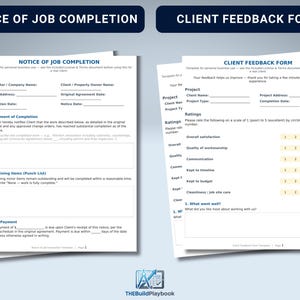 May include: A white paper document titled Notice of Job Completion with fields for project details, statement of completion, and final payment, alongside a Client Feedback Form featuring rating scales for satisfaction, workmanship, and communication.