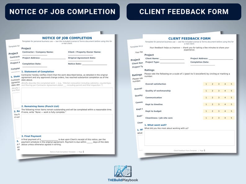 May include: A white paper document titled Notice of Job Completion with fields for project details, statement of completion, and final payment, alongside a Client Feedback Form featuring rating scales for satisfaction, workmanship, and communication.