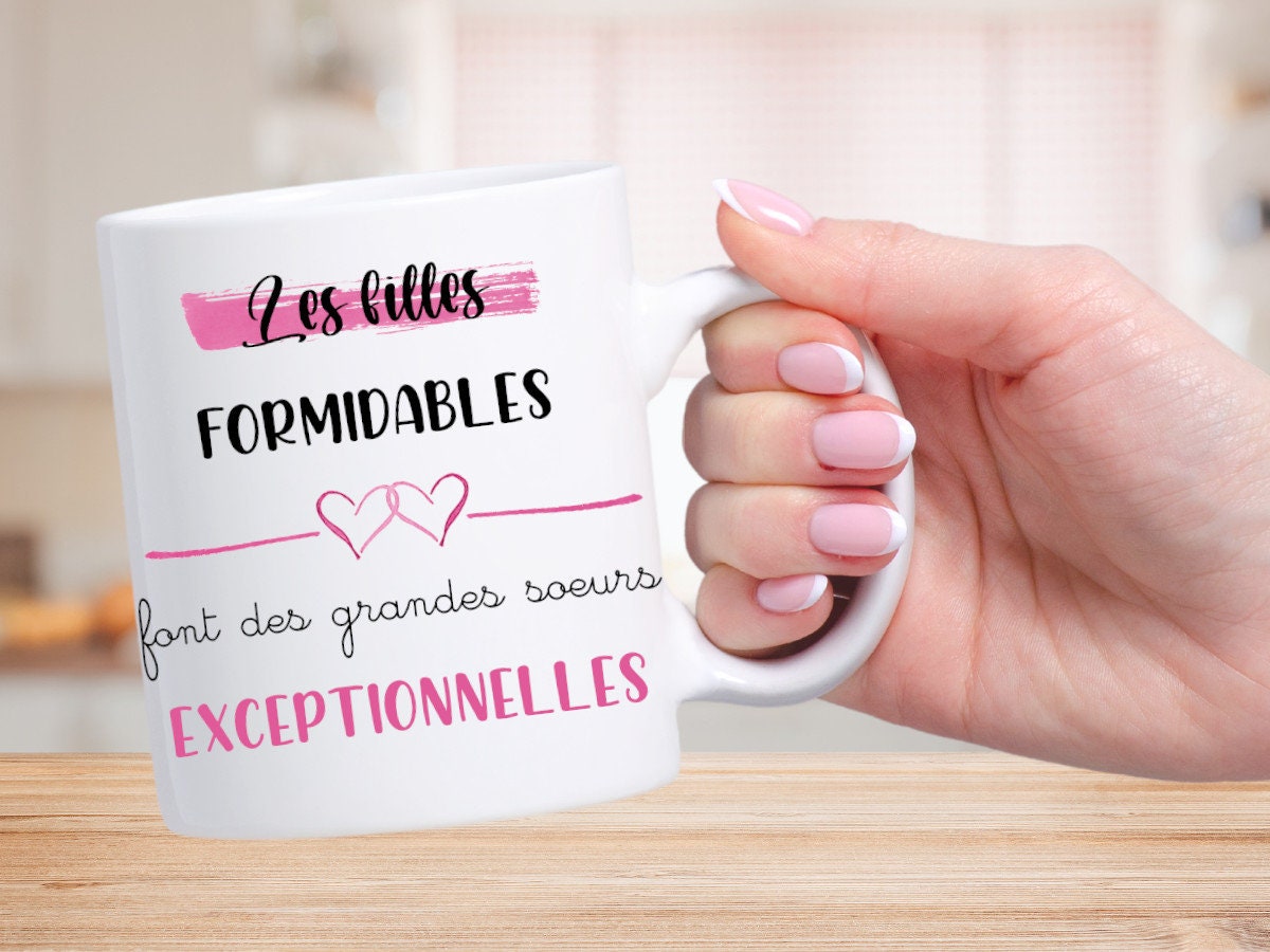 Mug Personnalisé Les Filles Formidables Font Des Grandes Soeurs Exceptionnelles