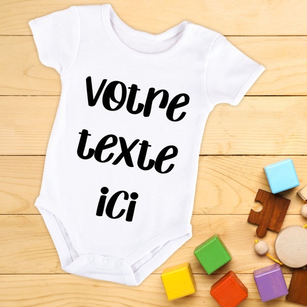 Body bébé ou tee-shirt personnalisable avec votre message