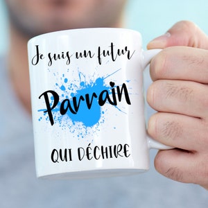 Mug personnalisé pour cadeau original futur parrain - Expédition 24H