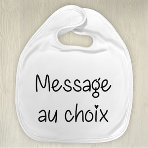 Bavoir personnalisable avec votre message - Expédition 24H