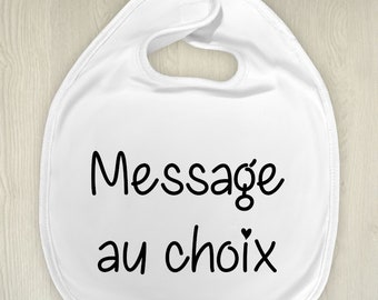 Bavoir personnalisable avec votre message - LIVRAISON OFFERTE