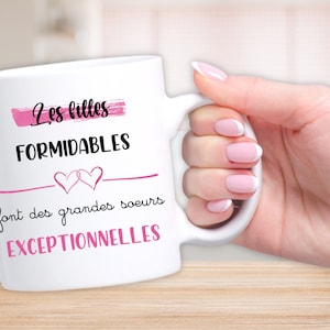 Mug personnalisé les filles formidables font des grandes soeurs exceptionnelles - Expédition 24H