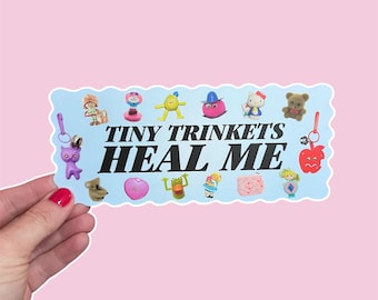 Novelty "Tiny Trinkets Heal Me" bumper sticker