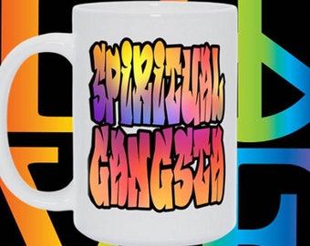 Spiritual Gangster Coffee Cup Mug Gangsta Gifts Coffee Cup Awakened Enlightened For Him Her Hiphop Rap Ghetto Street Urban Hip Hop