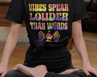 Vibes Speak Louder Than Words, , Vibration, Vintage, Retro, Spiritual Energy, Aura, Hippie, Hippy, T Shirt, T-Shirt, Groovy, Spiritual,