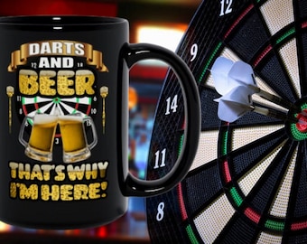 Darts And Beer Thats Why Im Here Coffee Cup Mug Dart Lover Player Unique Gifts For Him Her Alcohol