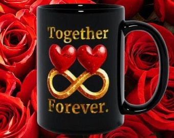 Together Forever Coffee Cup Mug Romantic Gift For Him Her Anniversary Wedding Valentines Day Birthday Engagement Wife Husband Soulmate