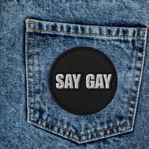 Say GAY -- Embroidered patches