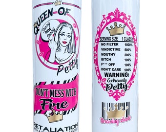 Queen of petty, 20oz skinny tumbler with lid and straw, pop art, comic, petty, don’t mess with fire, pink lips, sorry not sorry, crown