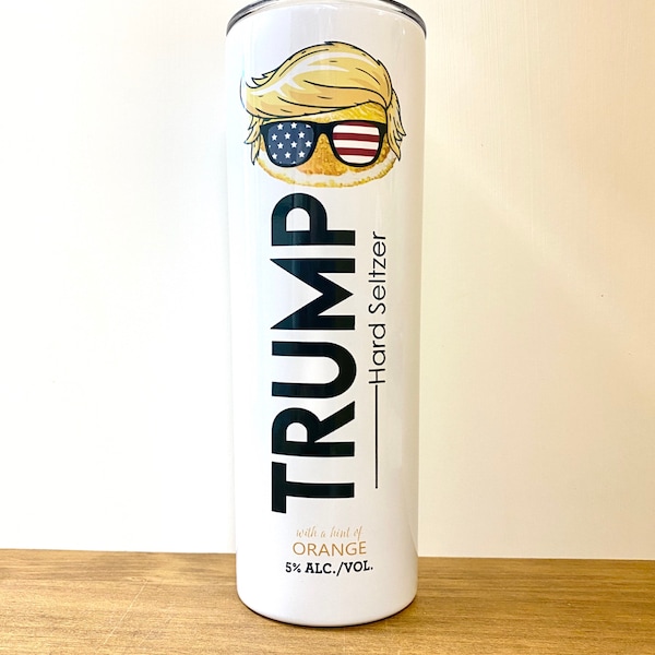 Trump TRULY tumbler, skinny tumbler with lid, 2020, trump, make America great again, TRULY, funny, trump train, made in America, maga