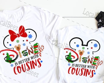 Disney Christmas Cousin Crew Shirts,  Disney is Better with Cousins, Disney Cousins Matching Shirts, Disney Christmas Matching Shirts DL079
