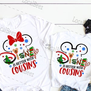 Disney Christmas Cousin Crew Shirts,  Disney is Better with Cousins, Disney Cousins Matching Shirts, Disney Christmas Matching Shirts DL079