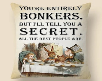 New Vintage Style Alice In Wonderland Mad Hatters Bonkers Cushion Cover - Bonkers Quote - MAD Hatters Tea Party - Gift