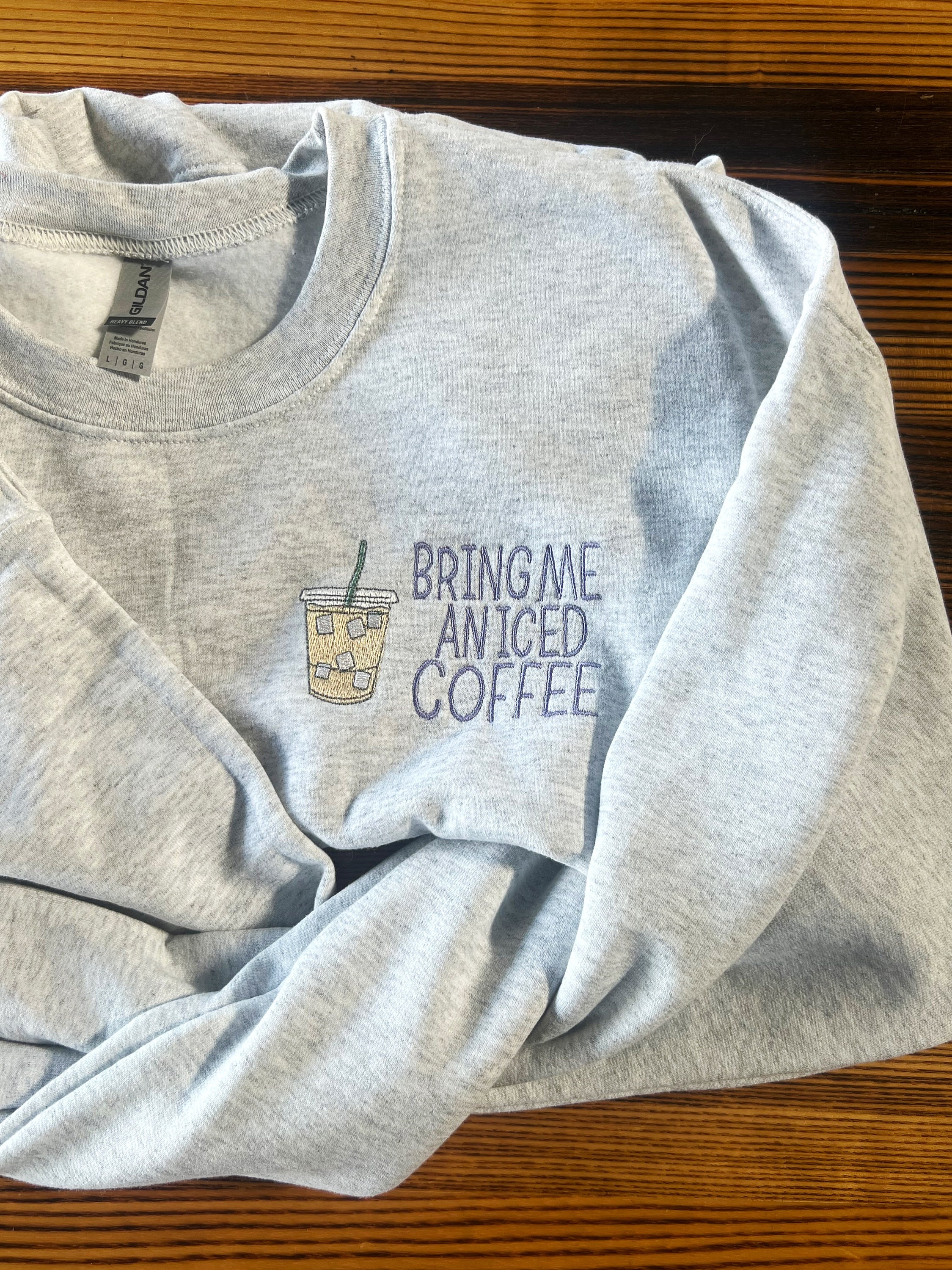Bring Me an Iced Coffee Embroidered Sweater, Embroidered Crewneck, Iced ...