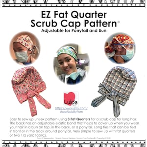 Puede incluir: Un patrón de costura para una gorra de quirófano, con un estampado floral colorido, un estampado a cuadros y un estampado azul y blanco. El patrón es ajustable para coletas y moños y utiliza 3 cuartos de tela. El patrón se llama "EZ Fat Quarter Scrub Cap Pattern".