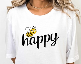 Bee Happy Shirt, Summer Shirt, Funny T-Shirt, Graphic Tee, Gift for Him Her, Funny Tshirt, Mens Womens Shirt, Funny Shirt, Funny Saying