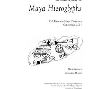 Maya Hieroglyphs – Language, Calendar, Grammar – 154-page PDF Book