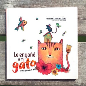 Mayan Language – Children&#39;s Poems with Spanish Translation &quot;Le engañé a mi Gato&quot; PDF Book 2018