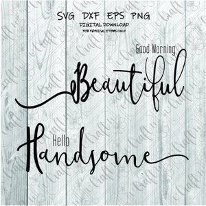 Buenos días hermoso hola guapo SVG - Buenos días SVG - Hola guapo SVG - marido esposa svg - Marido esposa signo - signo de dormitorio svg svg
