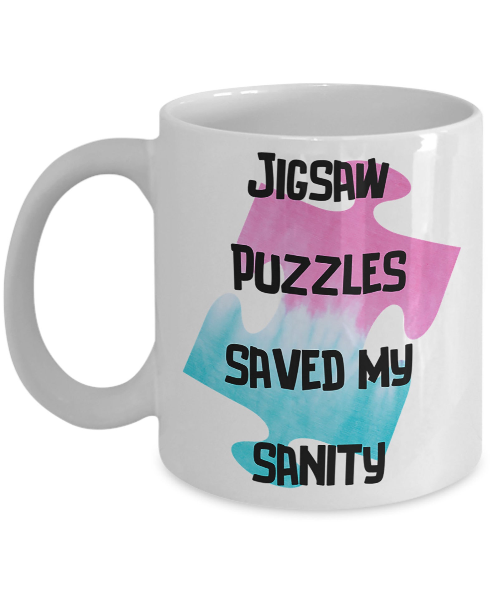 Jigsaw Puzzle Lovers Coffee Mug Jigsaw Puzzles Saved My Sanity Pink