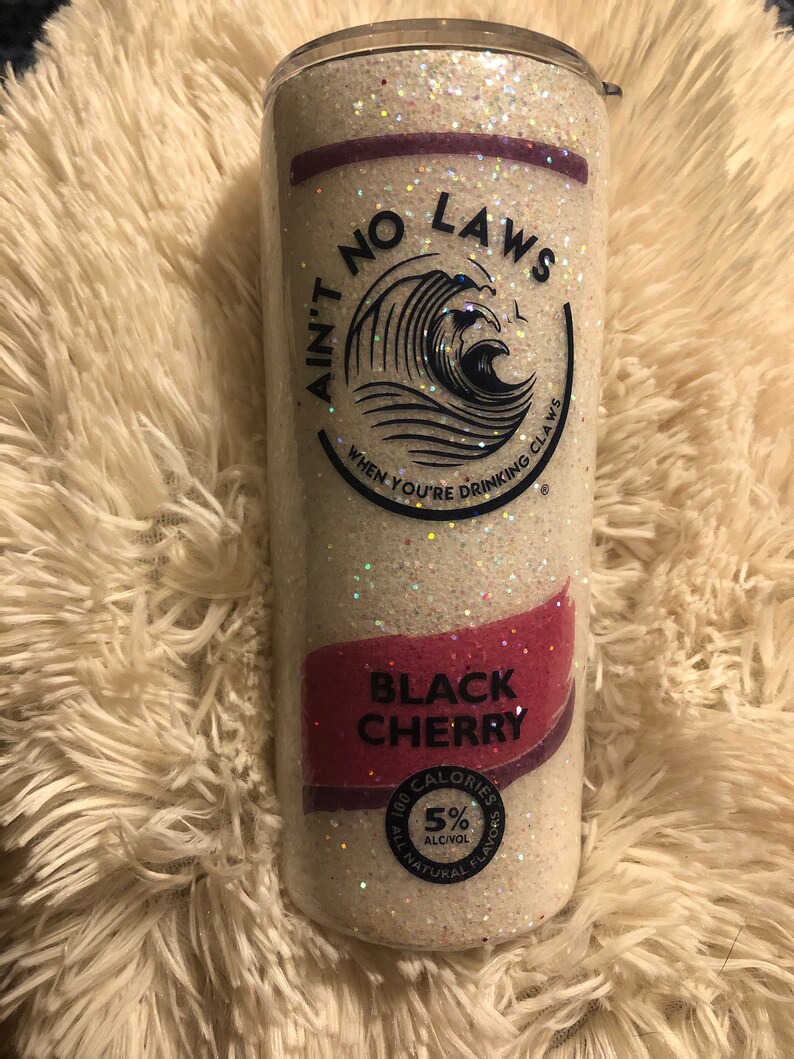 Personalized glitter tumbler aint no laws white claw Etsy