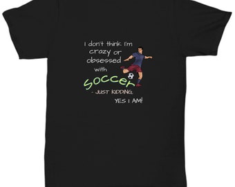 Soccer obsession - t-shirt
