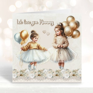 Carte de fête des mères au design unique, We Love you Mummy, Carte de fête des mères de deux sœurs, Carte florale personnalisée pour grand-mère, nounou, maman